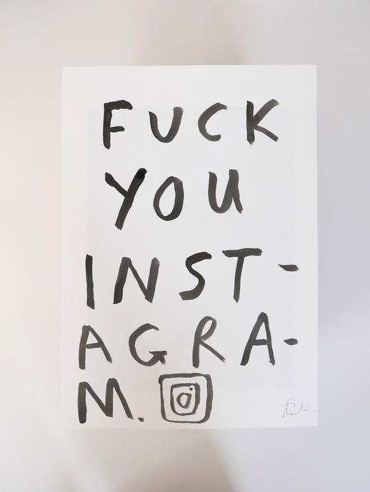 Fuck You Instagram